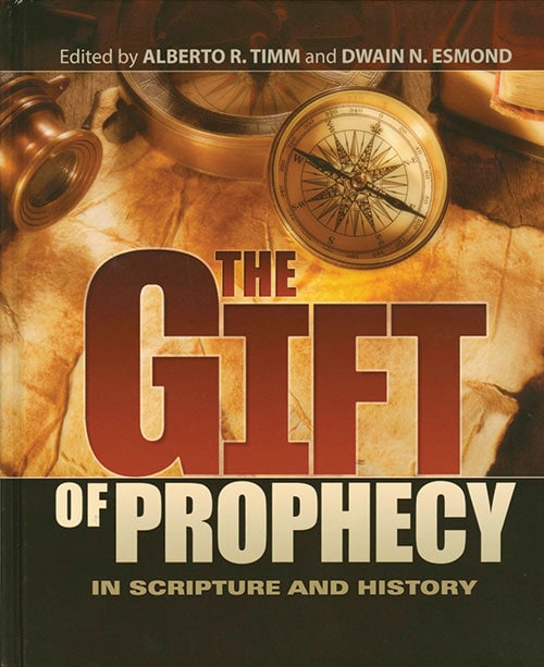 The Gift Of Prophecy In Scripture And History 